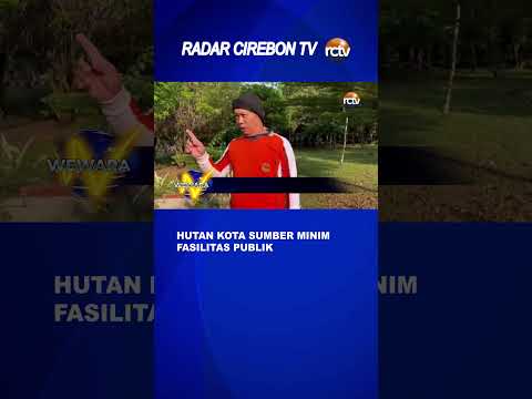 Hutan Kota Sumber Minim Fasilitas Publik