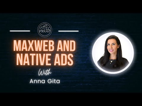 MaxWeb and Native Ads with Anna Gita