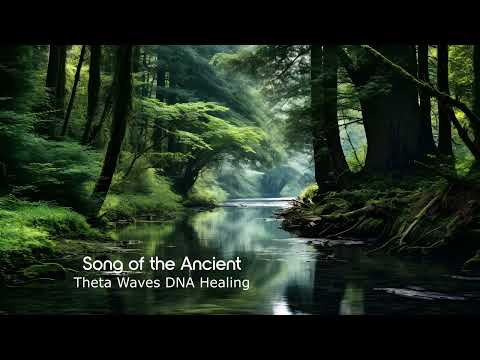 Song of the Ancient | DNA repair | Theta Waves 4-6Hz | #meditation #binuralbeats