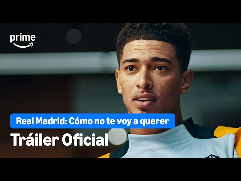 Real Madrid: Cómo no te voy a querer'
