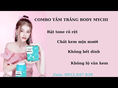 Tắm trắng body Mychi Ngô Vân trắng bật tone, da mềm mịn mướt 📞Zalo: 0912.847.939