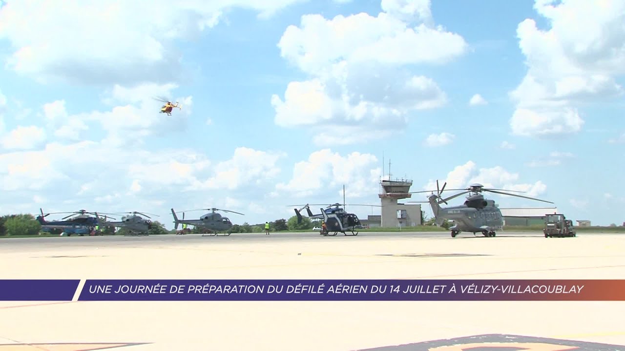 Yvelines | Le défilé aérien du 14 juillet se prépare à Vélizy-Villacoublay