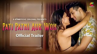 Pati Patni Aur Woh (2023) Cineprime App Hindi Web Series Trailer