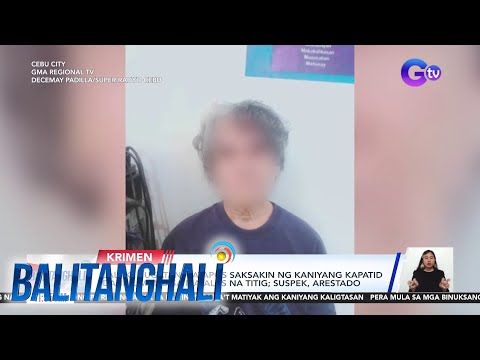 Lalaki, sugatan matapos saksakin ng kaniyang kapatid dahil umano sa matalas na... | Balitanghali