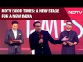NDTV Launches Good Times: CEO Rahul Kanwal On One-Stop Destination For Immersive Cultural Experience