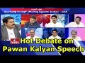 Hot Debate on Pawan Kalyan Speech in Tirupati Public Meeting