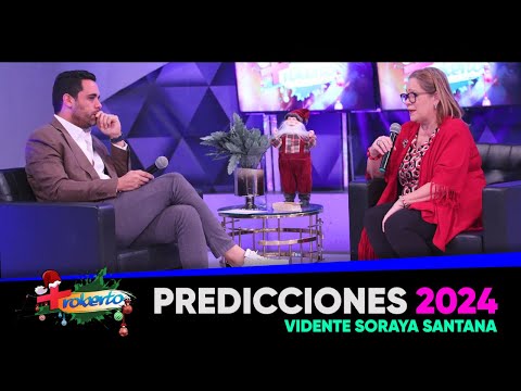 Predicciones 2024 Elecciones, farándula, economía y más - Soraya Santana - - MAS ROBERTO