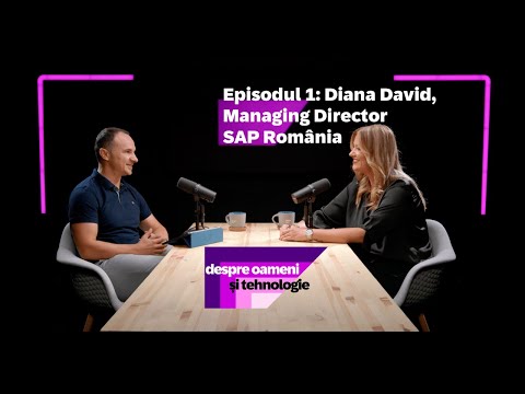 Despre oameni și tehnologie. Episodul 1: Diana David, Managing Director SAP România