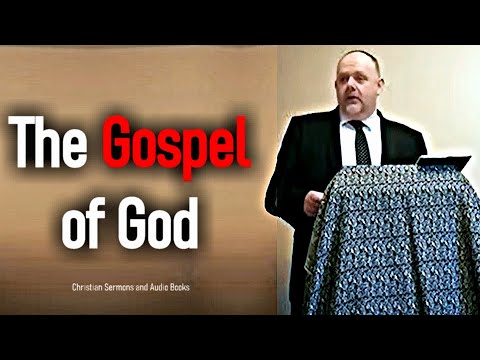 The Gospel of God - Mark Fitzpatrick Sermon