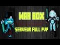 Video Présentation Serveur WarBox
