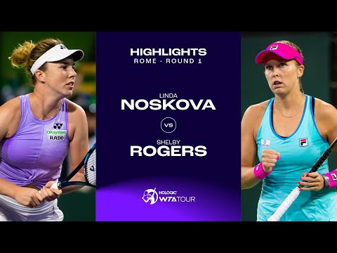 Linda Noskova vs. Shelby Rogers | 2023 Rome Round 1 | WTA Match Highlights