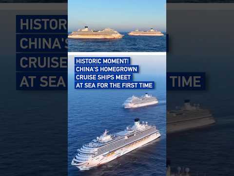 Historic moment! China's homegrown cruise ships meet at sea for the first time #coolchina