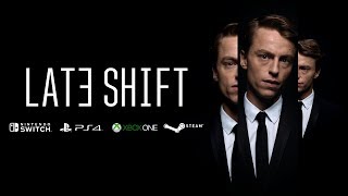 Late Shift - Bejelentés Trailer