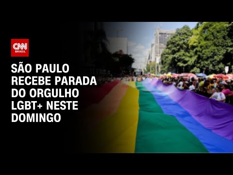 São Paulo recebe Parada do Orgulho LGBT+ neste domingo | AGORA CNN