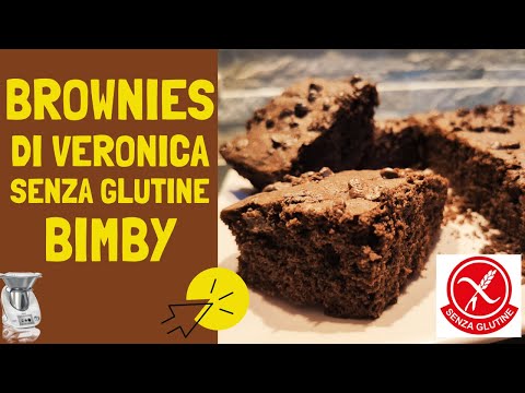 Brownies al Cioccolato di Veronica | Senza glutine | Ricetta Brownies al Cioccolato Bimby | TM31 TM5