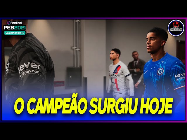 SURGE O CAMPEÃO NA ULTIMA PARTIDA DA TEMPORADA COM O FAVORITO CHELSEA - PES 2021 - PC - OREGON PB