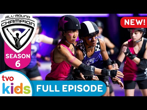 🏆  Episode 11B - Roller Derby 🤟✨  All-Round Champion SEASON 6 🏆 | TVOkids