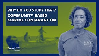 Community-Based Marine Conservation | Why Do You Study That? video