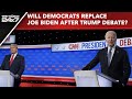 US Presidential Election News | Will Democrats Replace Joe Biden After Trump Debate?