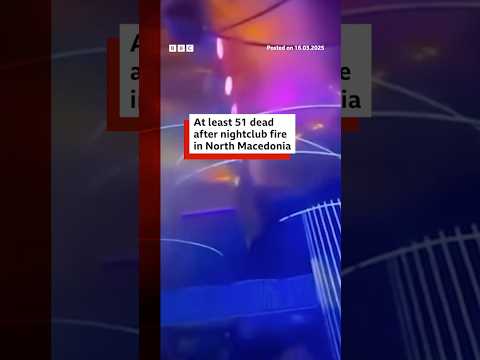 Fifty-one dead after North Macedonia nightclub fire. #Macedonia #Shorts #BBCNews