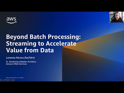 Beyond Batch Processing: Streaming to Accelerate Value for Data | Amazon Web Services
