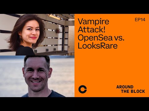 Around The Block Ep 14 - Vampire Attack! OpenSea vs. LooksRare