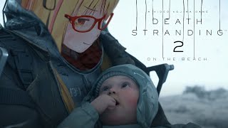 🔴【DEATH STRANDING 2】また配達して良いんですか！？やったー！！その10【ネタバレNG】