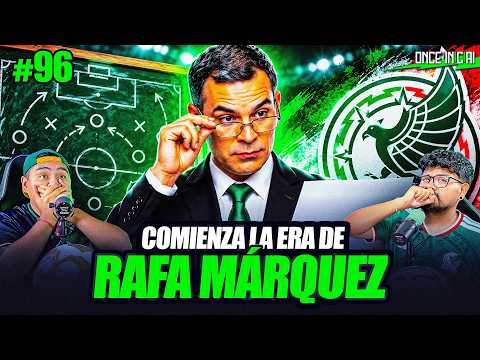 LA NUEVA ERA DE LA SELECCIÓN MEXICANA ¡GANAREMOS TODO! | ONCE INICIAL #96