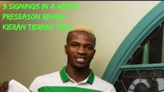 Celtics preseason | new signings | leigh griffiths | kieran tierney | Sarajevo game