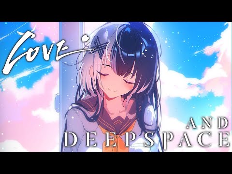 Love & Deepspace | But Without the Love and Plenty of Space