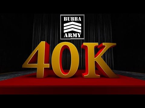 THANK YOU FOR 40K SUBS! - #BubbaArmy Clip of the Day 6/10/21