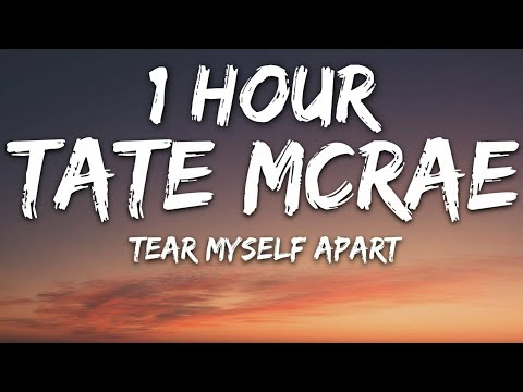 Tate McRae - tear myself apart (Lyrics) 🎵1 Hour