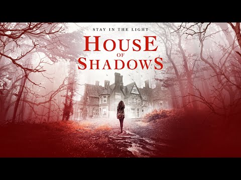 House of Shadows'