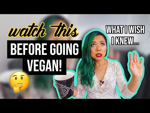 WHAT I WISH I KNEW BEFORE GOING VEGAN