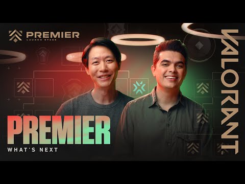 What’s Next? // Premier - VALORANT