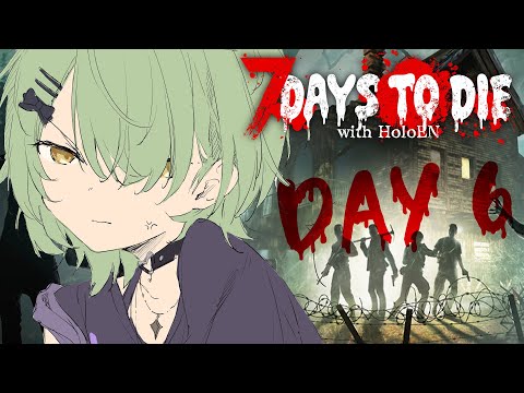 【7 DAYS TO DIE】 This kirin can solo a bear with just her fists | DAY 6