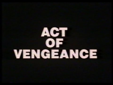 Act of Vengeance'