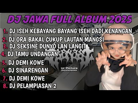 DJ JAWA FULL ALBUM | DJ ISEH KEBAYANG BAYANG ISEH DADI KENANGAN NEGORO ANGIN TERBARU 2026 FULLBASS
