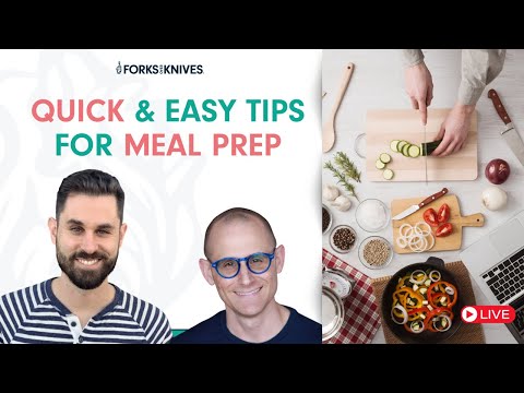 Quick & Easy Tips for Meal Prep