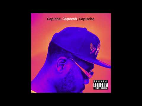Capiche, Capeesh, Capische - " Mixtape Snippet "