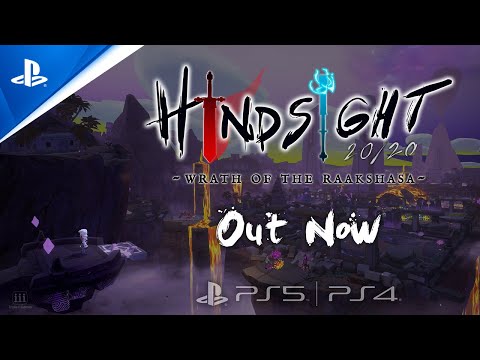 Hindsight 20/20 - Wrath of the Raakshasa - Launch Trailer | PS5, PS4