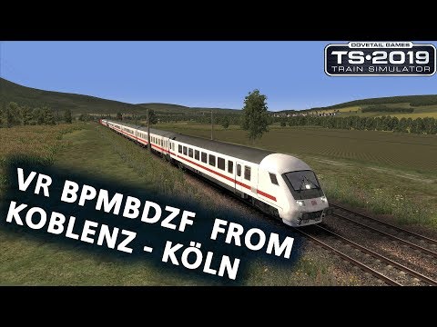 Train Simulator 2019: VR Bpmbdzf IC EL from Koblenz to Köln