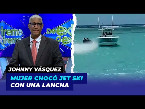 Mira como ocurre trágico accidente de Jet Ski en Boca Chica | Johnny Vásquez