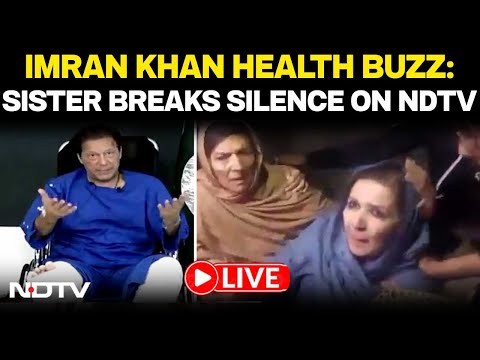 Imran Khan LIVE | Imran Khan Health | Imran Khan Vs Shahbaz Sharif | Imran Khan's Sister On NDTV