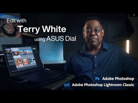 Edit with ASUS Dial in Adobe Photoshop and Lightroom Classic | Terry White