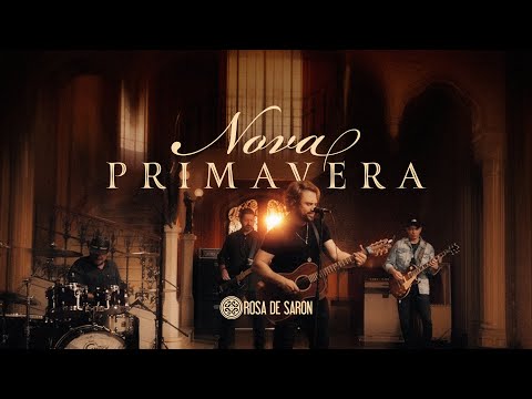 Rosa de Saron – Nova Primavera