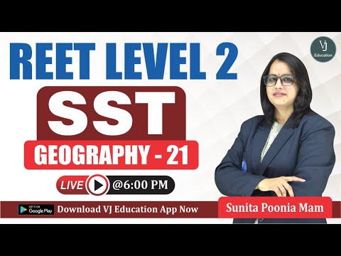 SST REET Geography | REET SST Level 2 | Reet 2022 | SST REET Level 2 | VJ Education