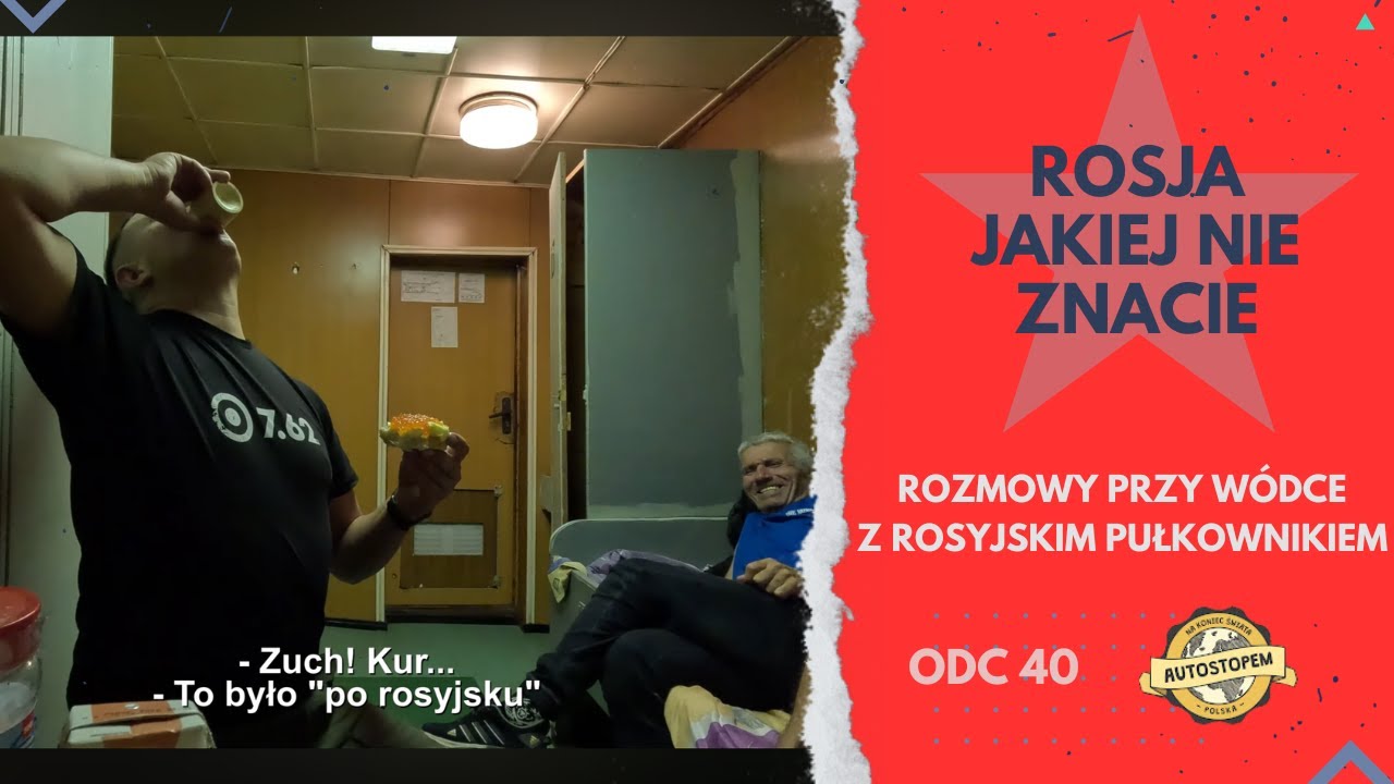 Rosja jakiej nie znacie. Rozmowy przy wódce z rosyjskim pułkownikiem (odc.40)