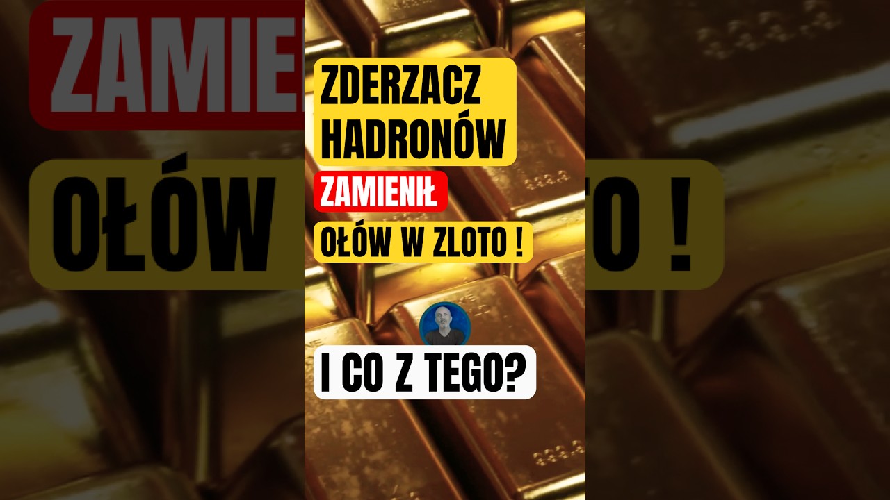 Zamieniliśmy ołów w złoto?!