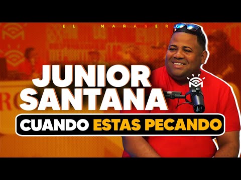 Cuando estás y no pecando - Junior Santana (Mananero por un día)